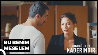 Ben Senin Sevgine Nasıl Güveneyim? | Doğduğun Ev Kaderindir