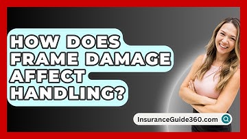 How Does Frame Damage Affect Handling? - InsuranceGuide360.com