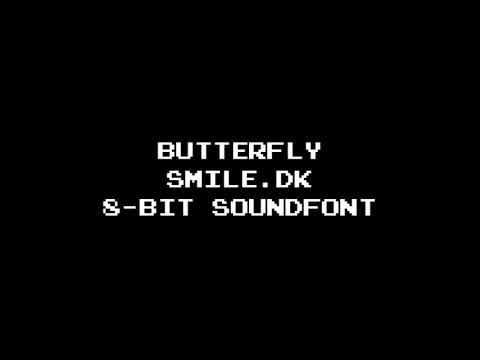 BUTTERFLY - SMiLE.dk (8-bit Soundfont) - YouTube