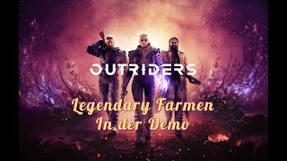 OUTRIDERS Demo #Folge 5 --Verwüster--Legendary Farmen--Captain der Vorhut--no commentary