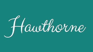 Learn how to Sign the Name Hawthorne Stylishly in Cursive Writing