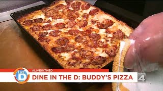 Dine In The D: Buddy's Pizza