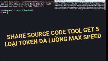 Share Source Code Tools Get 5 Loại Token Đa Luồng Max Speed| Tool PHP | Tool PYTHON | Pé Bán Bánh Pò