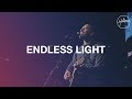Endless light  hillsong worship