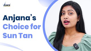 Know what Actor Anjana Chose for Sun Tan removal | VCare’s Melano Break