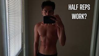 Half Reps Build More Muscle Than Full Reps
