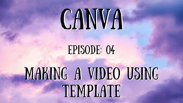 Canva Tutorial : Lesson 4 ( Making Videos in Canva Using Templates ) [TechMates]
