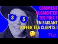 Comment augmenter mes prix dux designer tout en faisant kiffer mes clients