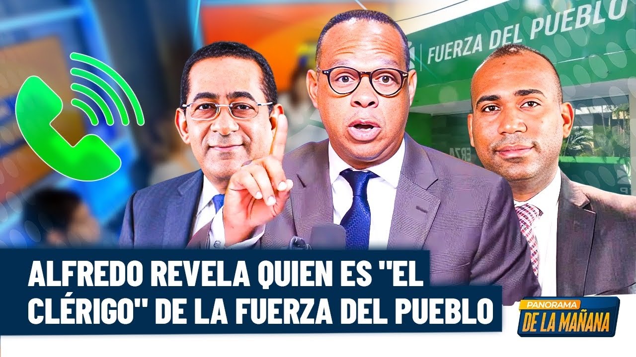 ¡Escándalo! Mario Lama y un empresario ligado a Leonel; Alfredo revela un clérigo en la FP