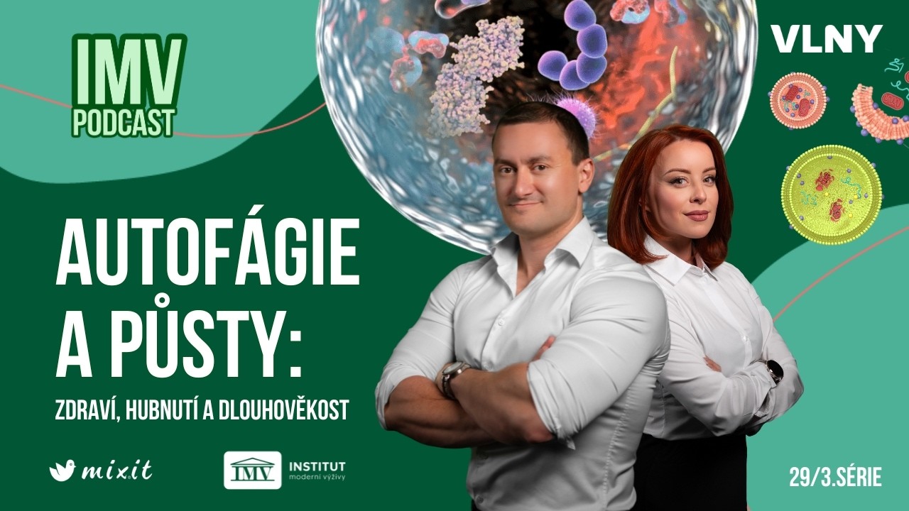 Autofágie a půsty: zdraví, hubnutí a dlouhověkost | IMV podcast S3 #29