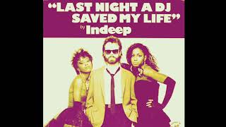 Indeep - Last night a Dj Save my Life (Extended Remix by RodColonel)