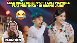 LAGU VIRAL NIH GUYS !!! FAREL PRAYOGA FEAT YENI INKA - IH ABANG JAHAT (REACTION)