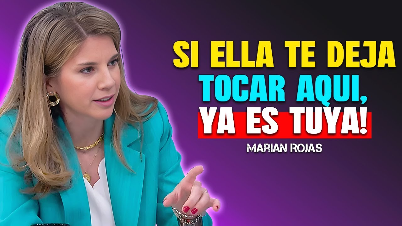 Si una mujer te deja tocar esta parte específica de su cuerpo, ya es tuya | Marian Rojas Estapé