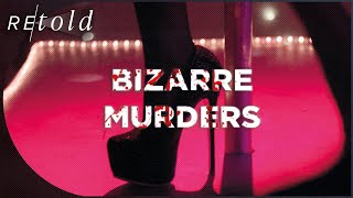 Stripped For Cash | Bizarre Murders
