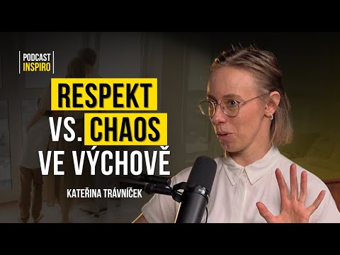 Kateřina Trávníček: Proč děti neposlouchají? Jak nastavit pravidla bez křiku a stresu?
