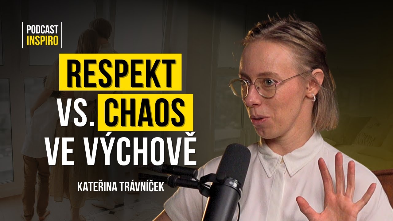 Kde dělají rodiče největší chyby ve výchově? Mobily, odměny, tresty. Kateřina Trávníček | Inspiro