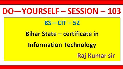 Do -it - Yourself session 103 ! BS CIT Session 52 in ( Hindi )