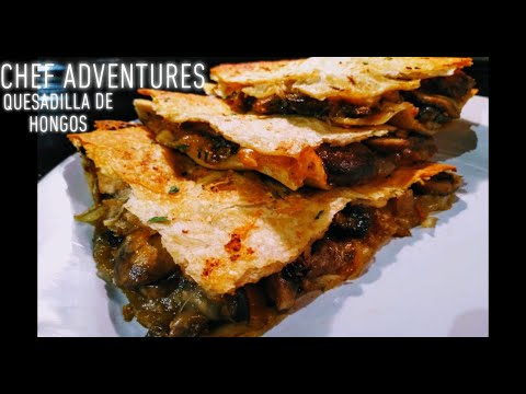 Hongos Quesadillas