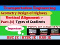 Geometry Design of Highway | Types of Gradients | Highway Engineering | SSC JE | BTSC JE | RRB JE