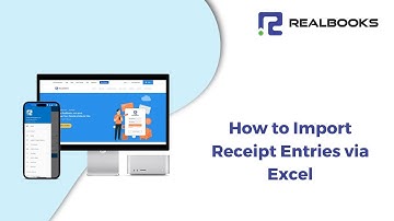 How to Post Receipt Entries via Excel - RealBooks | Online Accounting Software