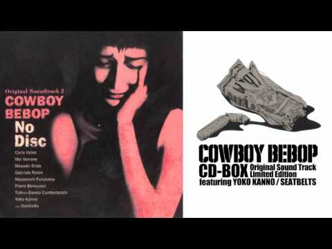 Yoko Kanno & The Seatbelts (+) Don't Bother None (long version)