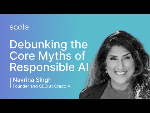 Debunking the Core Myths of Responsible AI | Navrina Singh (Credo AI)