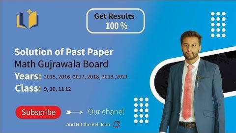 solution of past paper math 12th 2022 Gujranwala board