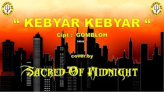 Kebyar Kebyar Cipt Gombloh - Cover By Sacred Of Midnight