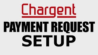 Chargent Payment Request Setup
