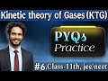 Kinetic theory of gases (KTG) | lec-6 | PYQs practice | jee/neet |