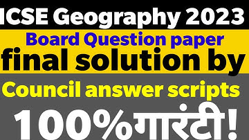 ICSE Geography 2023 Questions paper Solution/Acording to ICSE board Marking scheme!@Tej Guiding Guru