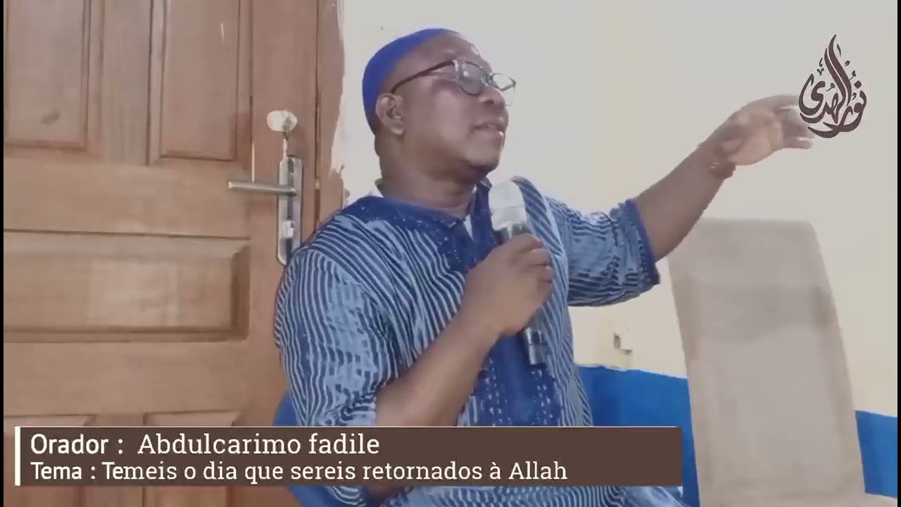 Temeis o dia que sereis retornados à Allah || Sheikh Abdulcarimo fadile 