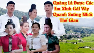 Quàng Lả Được Các Em Xinh Gái Vây Quanh Sướng Nhất Trần Gian