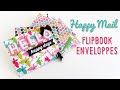 HAPPYMAIL • FLIPBOOK ENVELOPPES | Pnixie
