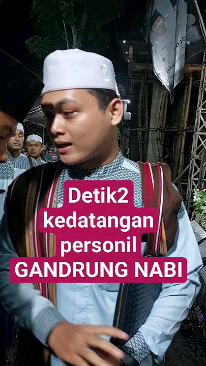 gandrung nabi.DETIK2 KEDATANGAN PERSONIL #gandrungnabi #syekhermania #majelisazzahir #shortsvideo