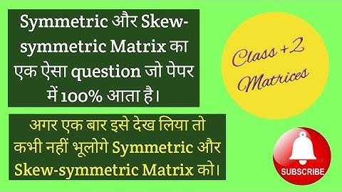 Prove that any Square matrix can be uniquely expressed as sum of Symmetric  & Skew-Symmetric matrix