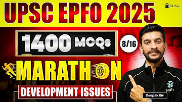 UPSC EPFO Development Issues Marathon 2025 | UPSC EPFO MCQs | UPSC EPFO EO AO APFC Questions |EduTap