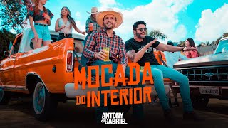 Antony e Gabriel - Moçada do Interior - feat Dj Kevin  (Clipe Oficial)