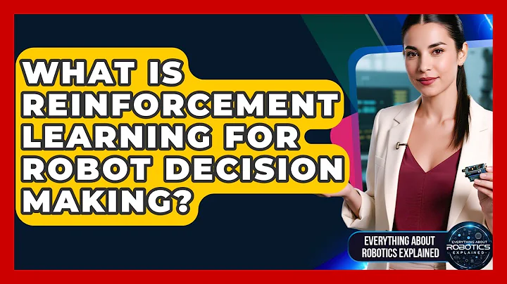 What Is Reinforcement Learning For Robot Decision Making? - Everything About Robotics Explained