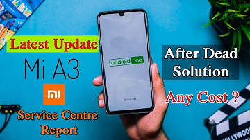 Mi A3 Bricked Dead Solution Update After Android 11 Any Cost From Xiaomi Authorised Service Center