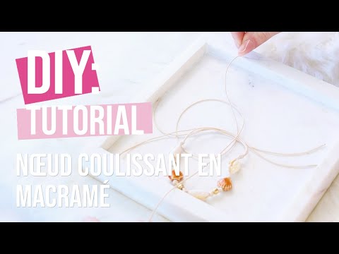 DIY - Nœud coulissant en macramé (carré)