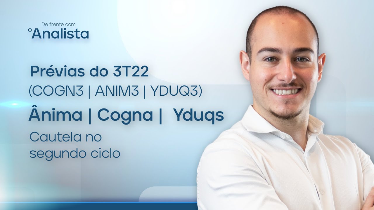 🔴 Educação | Prévias do 3T22 para COGN3, ANIM3 e YDUQ3: Cautela no ...