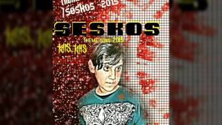 Seskos theme song 2015-you tube