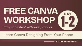 Free Canva Workshop Day-1-2 | Basic Graphic Designing 