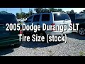 2005 Dodge Durango SLT Tire Size