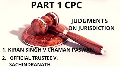 Code of Civil Procedure | Jurisdiction Sec 9 CPC| Kiran Singh v Chaman Paswan | Official Trustee