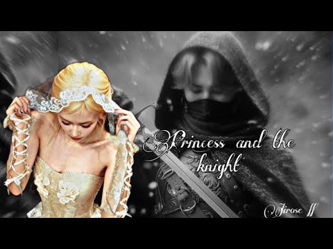 Princess and the Knight // pt.4 // Jirose ff