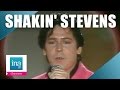 Shakin stevens you drive me crazy live officiel  archive ina