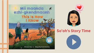 This is How I Know (Native American - Indigenous Children's Book) Read Aloud - Grandmother's Love