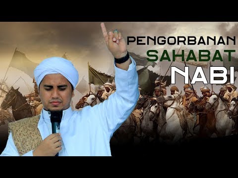 PENGORBANAN SAHABAT NABI